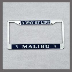 Malibu A Way of Life License Plate Frame