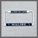 Malibu A Way of Life License Plate Frame